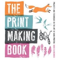 The Print Making Book