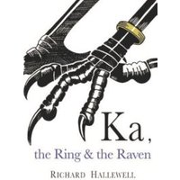 Ka, the Ring & The Raven