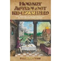 Horary Astrology Re-Examined