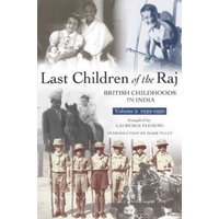 Last Children of the Raj Vol. 2 1939-1950