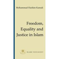 Freedom, Equality and Justice in Islam