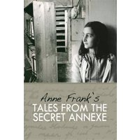 Anne Frank's Tales from the Secret Annexe