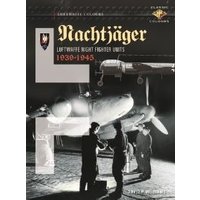 Nachtjäger. Part One The Early Years, 1939-1943