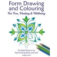 Form Drawing and Colouring for Fun, Healing and Wellbeing
