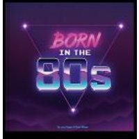 Born in the 80'S