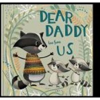 Dear Daddy Love From Us