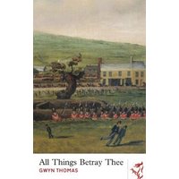 All Things Betray Thee