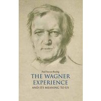 The Wagner Experience