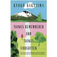 Things Remembered and Things Forgotten