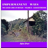 Impermanent Ways Volume 8 Gloucestershire
