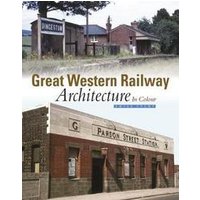 Great Western Architecture in Colour