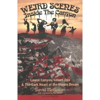 Weird Scenes Inside the Canyon