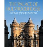 The Palace of Holyroodhouse