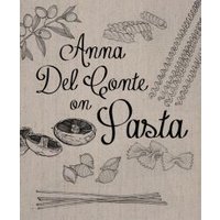Anna Del Conte on Pasta