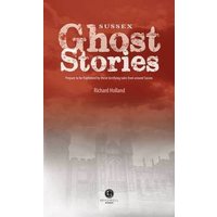 Sussex Ghost Stories