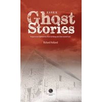 Essex Ghost Stories