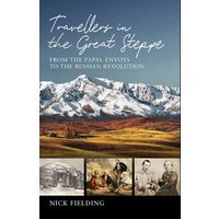 Travellers in the Great Steppe