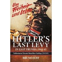 Hitler's Last Levy in East Prussia