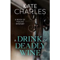 A Drink of Deadly Wine