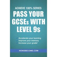 Pass Your GCSEs With Level 9S