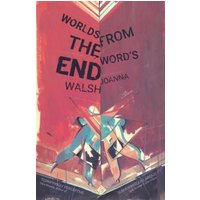 Worlds from the Word's End