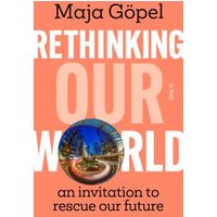Rethinking Our World