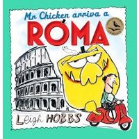 Mr Chicken Arriva a Roma