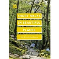 Short Walks in Beautiful Places