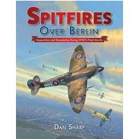 Spitfires Over Berlin