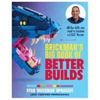Brickman's Big Book of Better Builds