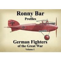 Ronny Bar Profiles German Fighters of the Great War. Vol. 1