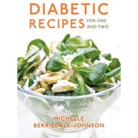 Diabetic Recipes for One and Two