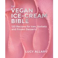 Vegan Ice Cream Bible