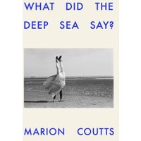 What Did the Deep Sea Say?