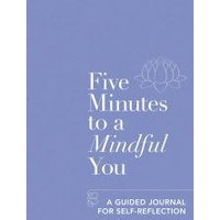 Five Minutes to a Mindful You