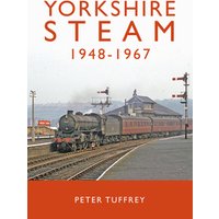 Yorkshire Steam 1948-1968