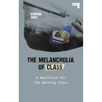 The Melancholia of Class
