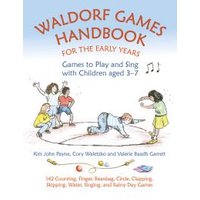 Waldorf Games Handbook for the Early Years