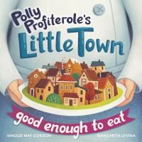 Polly Profiterole's Little Town