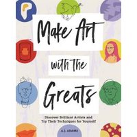 Make Art With the Greats