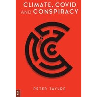 Climate, Covid and Conspiracy
