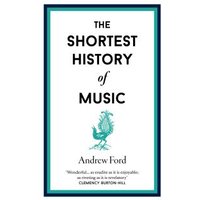 The Shortest History of Music