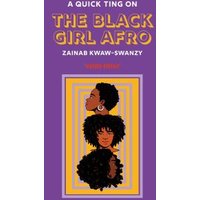 A Quick Ting on the Black Girl Afro