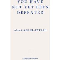 You Have Not Yet Been Defeated