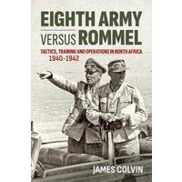 Eighth Army Versus Rommel