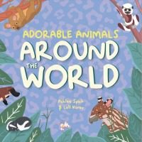 Adorable Animals Around the World