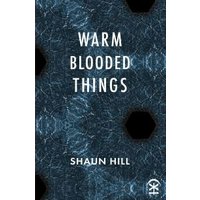 Warm Blooded Things