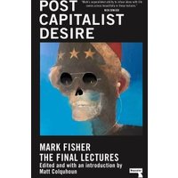 Postcapitalist Desire