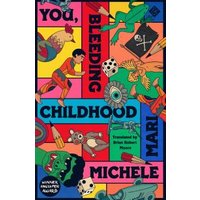 You, Bleeding Childhood