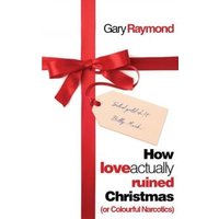 How Love Actually Ruined Christmas